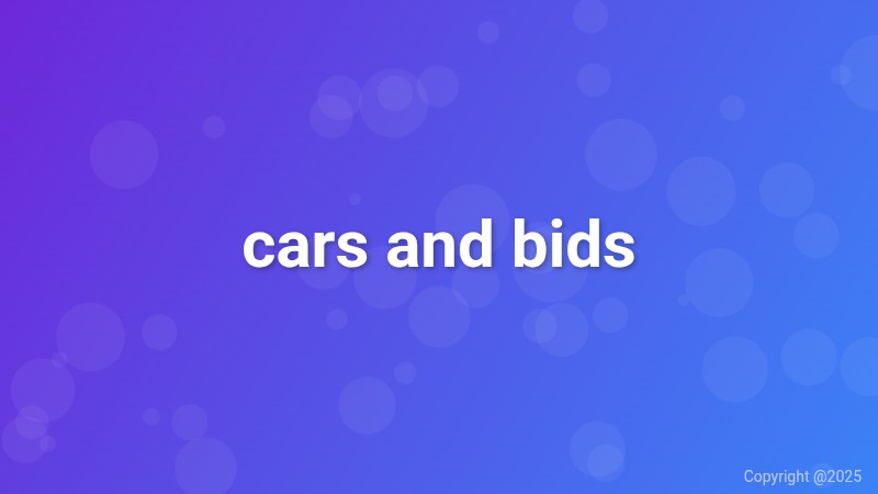 cars and bids